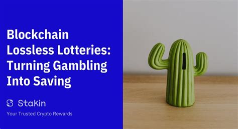 Lossless Lotteries – The Riskless Bet That Pays off Big.